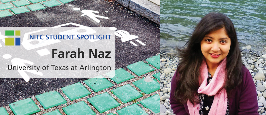 NITC Student Spotlight: Farah Naz, University of Texas at Arlington