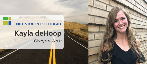 Right: Kayla deHoop in a black shirt posing in front of a brick wall. Left: Rural highway in Oregon. Text: NITC student spotlight, Kayla deHoop, Oregon Tech.