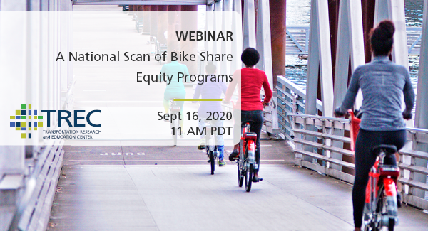 Webinar: A National Scan of Bike Share Equity Programs. Image shows three young women biking away from the camera.